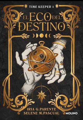 EL ECO DEL DESTINO (TIME KEEPER 1) | 9788427240759 | G. PARENTE, IRIA/M. PASCUAL, SELENE | Llibres Parcir | Librería Parcir | Librería online de Manresa | Comprar libros en catalán y castellano online