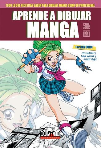 APRENDE A DIBUJAR MANGA CON BEN DUNN | 9788416961160 | DUNN, BEN | Llibres Parcir | Llibreria Parcir | Llibreria online de Manresa | Comprar llibres en català i castellà online