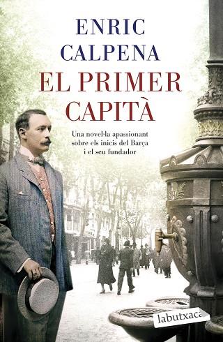 EL PRIMER CAPITÀ | 9788418572869 | CALPENA, ENRIC | Llibres Parcir | Librería Parcir | Librería online de Manresa | Comprar libros en catalán y castellano online