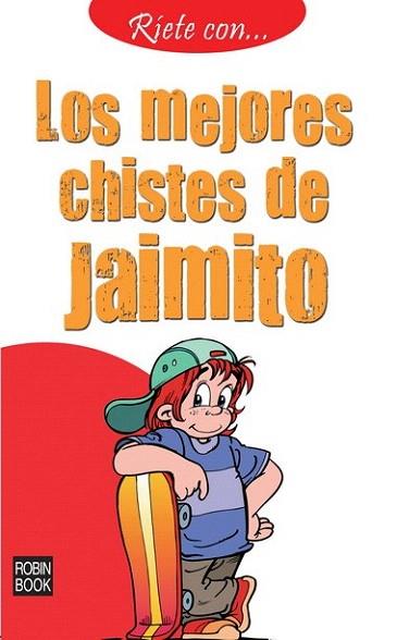 Ríete con… Los mejores chistes de Jaimito | 9788499171920 | Anónimo | Llibres Parcir | Librería Parcir | Librería online de Manresa | Comprar libros en catalán y castellano online