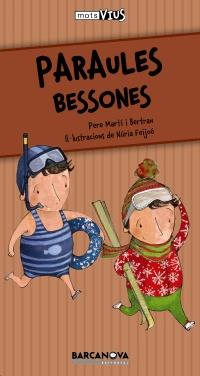 PARAULES BESSONES | 9788448926625 | PERE MARTI BERTRAN | Llibres Parcir | Librería Parcir | Librería online de Manresa | Comprar libros en catalán y castellano online