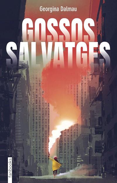GOSSOS SALVATGES | 9788418327964 | DALMAU SANLEANDRO, GEORGINA | Llibres Parcir | Llibreria Parcir | Llibreria online de Manresa | Comprar llibres en català i castellà online