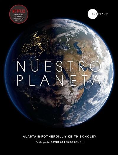 NUESTRO PLANETA | 9788408200864 | FOTHERGILL, ALISTAIR/SCHOLEY, KEITH | Llibres Parcir | Librería Parcir | Librería online de Manresa | Comprar libros en catalán y castellano online