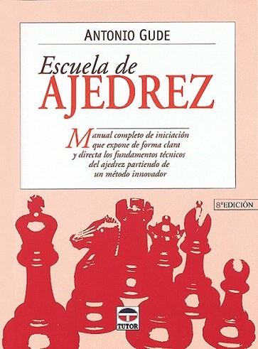 ESCUELA DE AJEDREZ | 9788479022037 | GUDE | Llibres Parcir | Llibreria Parcir | Llibreria online de Manresa | Comprar llibres en català i castellà online
