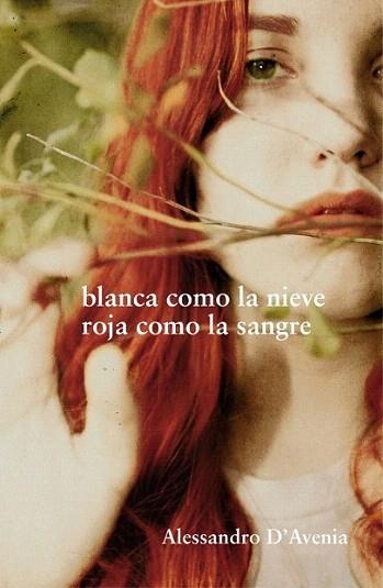 BLANCA COMO NIEVE ROJA COMO LA SANGRE | 9788425344244 | D AVENIA ALESSANDRO | Llibres Parcir | Librería Parcir | Librería online de Manresa | Comprar libros en catalán y castellano online