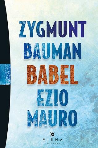 BABEL (BAUMAN/MAURO) CAT. | 9788483308653 | BAUMAN, ZYGMUNT/MAURO, EZIO | Llibres Parcir | Librería Parcir | Librería online de Manresa | Comprar libros en catalán y castellano online