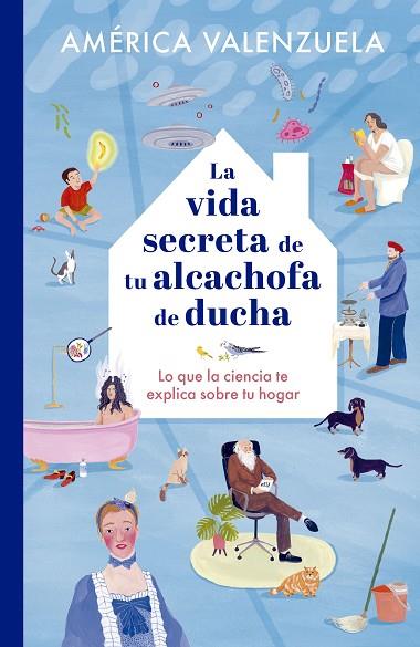 LA VIDA SECRETA DE TU ALCACHOFA DE DUCHA | 9788408279204 | VALENZUELA, AMÉRICA/LÓPEZ DE MUNÁIN, IRATXE | Llibres Parcir | Llibreria Parcir | Llibreria online de Manresa | Comprar llibres en català i castellà online