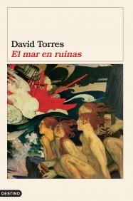 EL MAR EN RUINAS destino | 9788423337682 | DAVID TORRES | Llibres Parcir | Llibreria Parcir | Llibreria online de Manresa | Comprar llibres en català i castellà online