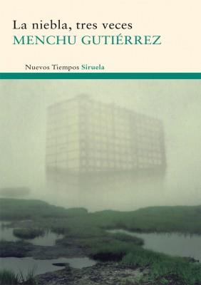 LA NIEBLA TRES VECES | 9788498414868 | GUTIERREZ MENCHU | Llibres Parcir | Librería Parcir | Librería online de Manresa | Comprar libros en catalán y castellano online