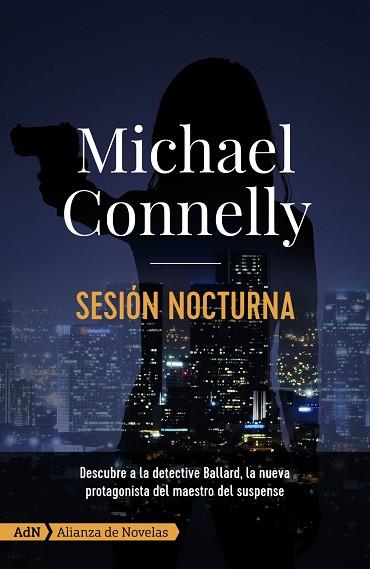 SESIÓN NOCTURNA [ADN] | 9788413620282 | CONNELLY, MICHAEL | Llibres Parcir | Librería Parcir | Librería online de Manresa | Comprar libros en catalán y castellano online
