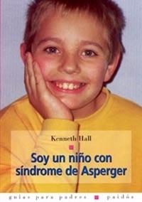SOY UN NIÐO CON SINDROME DE ASPERGER | 9788449314551 | HALL | Llibres Parcir | Llibreria Parcir | Llibreria online de Manresa | Comprar llibres en català i castellà online