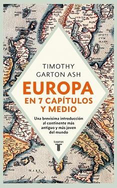 EUROPA EN SIETE CAPÍTULOS Y MEDIO | 9788430630547 | GARTON ASH, TIMOTHY | Llibres Parcir | Llibreria Parcir | Llibreria online de Manresa | Comprar llibres en català i castellà online