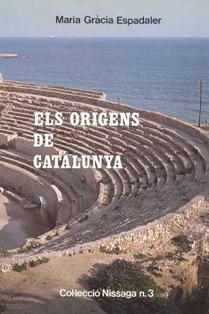 ELS ORÍGENS DE CATALUNYA | 9788423202256 | ESPADALER, M. GRÀCIA | Llibres Parcir | Librería Parcir | Librería online de Manresa | Comprar libros en catalán y castellano online