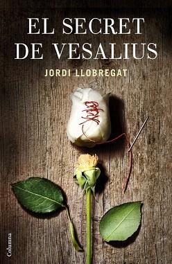 EL SECRET DE VESALIUS | 9788466419703 | JORDI LLOBREGAT | Llibres Parcir | Llibreria Parcir | Llibreria online de Manresa | Comprar llibres en català i castellà online
