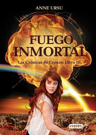 EL FUEGO INMORTAL CRONICAS CRONOS III | 9788444145280 | URSU ANNE | Llibres Parcir | Librería Parcir | Librería online de Manresa | Comprar libros en catalán y castellano online