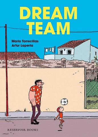 DREAM TEAM (COMIC RUSTEGA/FORMATO MEDIO) | 9788439727156 | TORRECILLAS,MARIO/LAPERLA,ARTUR | Llibres Parcir | Librería Parcir | Librería online de Manresa | Comprar libros en catalán y castellano online