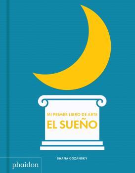ESP MI LIBRO DE ARTE SUEÑO | 9780714879185 | GOZANSKY SHANA | Llibres Parcir | Librería Parcir | Librería online de Manresa | Comprar libros en catalán y castellano online
