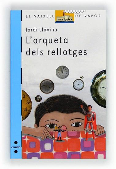 C-VVB.178 L'ARQUETA DELS RELLOTGES | 9788466130066 | LLAVINA, JORDI | Llibres Parcir | Llibreria Parcir | Llibreria online de Manresa | Comprar llibres en català i castellà online