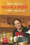 PASSA M LA RECEPTA LA MILLOR CUINA DE CASA | 9788466404556 | MARTA CARNINCERO | Llibres Parcir | Llibreria Parcir | Llibreria online de Manresa | Comprar llibres en català i castellà online