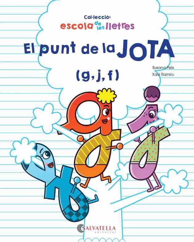 EL PUNT DE LA JOTA | 9788417091309 | PEIX CRUZ, SUSANA/RAMIRO I GRANOLLERS, XAVI | Llibres Parcir | Librería Parcir | Librería online de Manresa | Comprar libros en catalán y castellano online