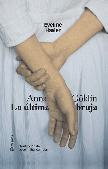 ANNA GÖLDIN. LA ÚLTIMA BRUJA | 9788417137984 | HASLER, EVELIN | Llibres Parcir | Librería Parcir | Librería online de Manresa | Comprar libros en catalán y castellano online