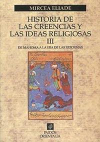 HISTORIA DE LA CREENCIAS Y LAS IDEAS RELIGIOSAS 3 | 9788449306853 | ELIADE MIRCEA | Llibres Parcir | Librería Parcir | Librería online de Manresa | Comprar libros en catalán y castellano online