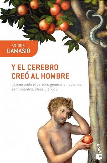 Y el cerebro creó al hombre | 9788423322169 | Antonio Damasio | Llibres Parcir | Librería Parcir | Librería online de Manresa | Comprar libros en catalán y castellano online