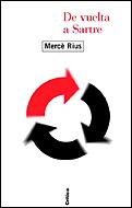 DE VUELTA A SARTRE | 9788484326045 | MERCE RIUS | Llibres Parcir | Librería Parcir | Librería online de Manresa | Comprar libros en catalán y castellano online