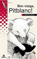 BON VIATGE PIT BLANC | 9788424681302 | Llibres Parcir | Librería Parcir | Librería online de Manresa | Comprar libros en catalán y castellano online