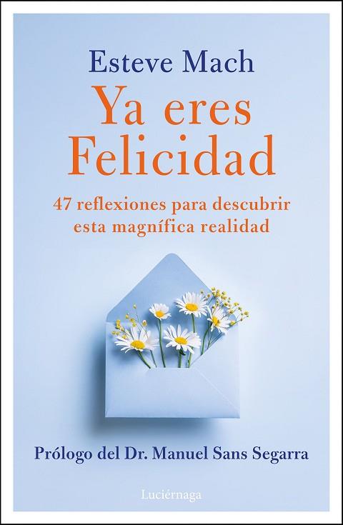 YA ERES FELICIDAD | 9791387667405 | MACH BOSCH, ESTEVE | Llibres Parcir | Librería Parcir | Librería online de Manresa | Comprar libros en catalán y castellano online