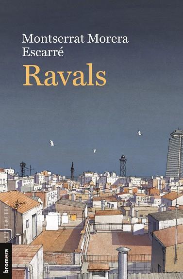 RAVALS | 9788413583600 | MORERA ESCARRÉ, MONTSERRAT | Llibres Parcir | Llibreria Parcir | Llibreria online de Manresa | Comprar llibres en català i castellà online