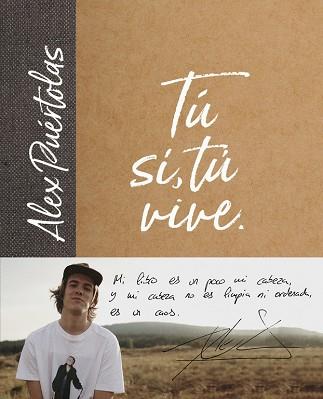 Tú (Sí, Tú) VIVE | 9788420486697 | ALEX PUéRTOLAS | Llibres Parcir | Llibreria Parcir | Llibreria online de Manresa | Comprar llibres en català i castellà online