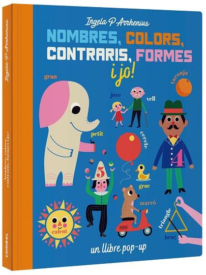 NOMBRES, COLORS, CONTRARIS, FORMES I JO! | 9788491016229 | ARRHENIUS, INGELA P. | Llibres Parcir | Llibreria Parcir | Llibreria online de Manresa | Comprar llibres en català i castellà online