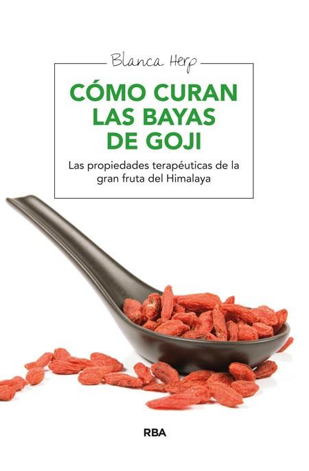CÓMO CURAN LAS BAYAS DE GOJI | 9788415541769 | HERP , BLANCA | Llibres Parcir | Librería Parcir | Librería online de Manresa | Comprar libros en catalán y castellano online