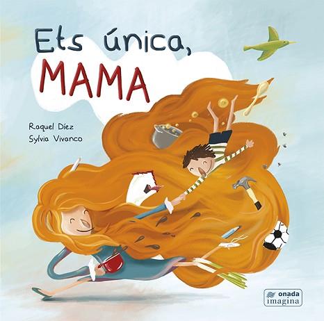 ETS ÚNICA, MAMA | 9788417638696 | DÍEZ REAL, RAQUEL | Llibres Parcir | Librería Parcir | Librería online de Manresa | Comprar libros en catalán y castellano online