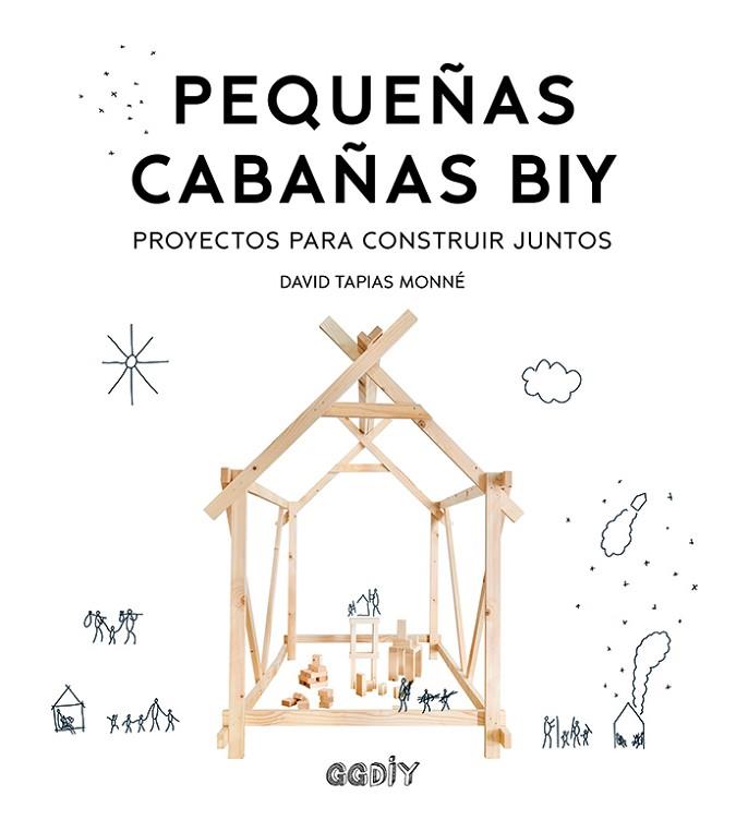 PEQUEÑAS CABAÑAS BIY | 9788425231988 | TAPIAS MONNÉ, DAVID | Llibres Parcir | Librería Parcir | Librería online de Manresa | Comprar libros en catalán y castellano online