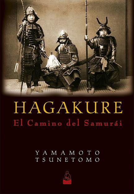 HAGAKURE | 9788493784584 | TSUNETOMO, YAMAMOTO | Llibres Parcir | Llibreria Parcir | Llibreria online de Manresa | Comprar llibres en català i castellà online