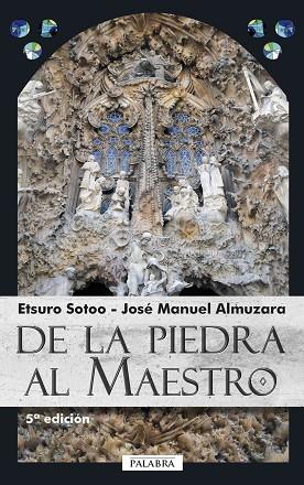 DE LA PIEDRA AL MAESTRO | 9788498404951 | ALMUZARA PÉREZ, JOSÉ MANUEL / SOTOO, ETSURO | Llibres Parcir | Librería Parcir | Librería online de Manresa | Comprar libros en catalán y castellano online