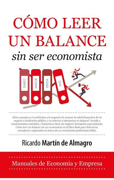 CÓMO LEER UN BALANCE SIN SER ECONOMISTA | 9788410522206 | RICARDO MARTÍN DE ALMAGRO | Llibres Parcir | Librería Parcir | Librería online de Manresa | Comprar libros en catalán y castellano online