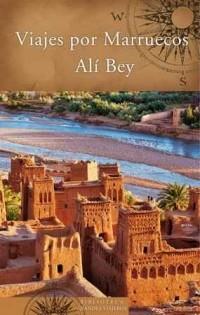 VIAJES POR MARRUECOS | 9788466661829 | ALI BEY | Llibres Parcir | Librería Parcir | Librería online de Manresa | Comprar libros en catalán y castellano online