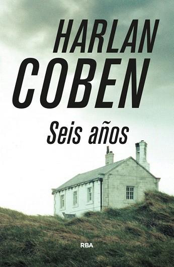 SEIS AÑOS | 9788490565223 | COBEN , HARLAN | Llibres Parcir | Llibreria Parcir | Llibreria online de Manresa | Comprar llibres en català i castellà online