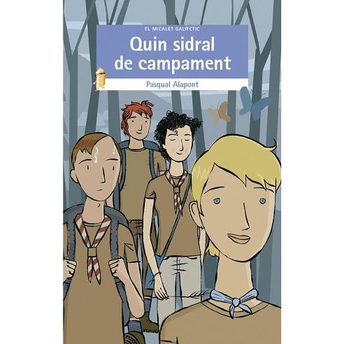 QUIN SIDRAL DE CAMPAMENT! | 9788490267349 | ALAPONT RAMON, PASQUAL | Llibres Parcir | Librería Parcir | Librería online de Manresa | Comprar libros en catalán y castellano online