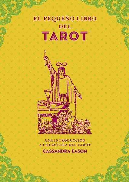 EL PEQUEÑO LIBRO DEL TAROT | 9788441442856 | EASON, CASSANDRA | Llibres Parcir | Librería Parcir | Librería online de Manresa | Comprar libros en catalán y castellano online