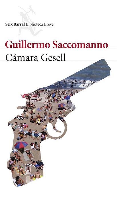 CÁMARA GESELL | 9788432220258 | GUILLERMO SACCOMANNO | Llibres Parcir | Librería Parcir | Librería online de Manresa | Comprar libros en catalán y castellano online