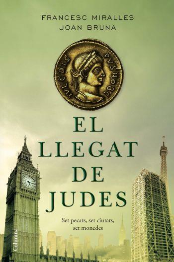 EL LLEGAT DE JUDES | 9788466408660 | FRANCESC MIRALLES JOAN BRUNA | Llibres Parcir | Librería Parcir | Librería online de Manresa | Comprar libros en catalán y castellano online