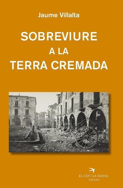 SOBREVIURE A LA TERRA CREMADA | 9788419747600 | VILLALTA I BLANCH, JAUME | Llibres Parcir | Librería Parcir | Librería online de Manresa | Comprar libros en catalán y castellano online