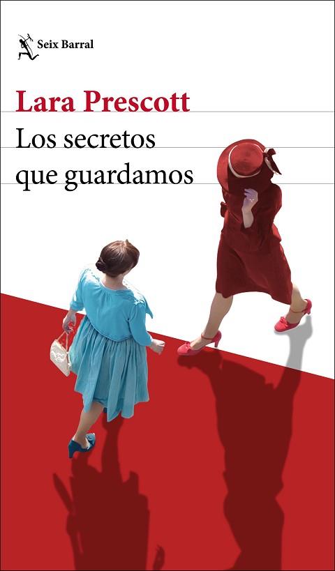 LOS SECRETOS QUE GUARDAMOS | 9788432236303 | PRESCOTT, LARA | Llibres Parcir | Llibreria Parcir | Llibreria online de Manresa | Comprar llibres en català i castellà online