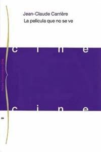 LA PELICULO QUE NO SE VE | 9788449303746 | CARRIERE | Llibres Parcir | Librería Parcir | Librería online de Manresa | Comprar libros en catalán y castellano online