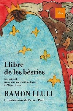 LLIBRE DE LES BÈSTIES (IL·LUSTRAT) | 9788475885841 | RAMÓN LLULL | Llibres Parcir | Llibreria Parcir | Llibreria online de Manresa | Comprar llibres en català i castellà online