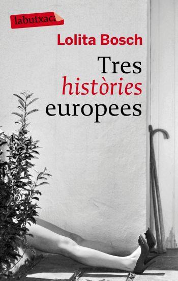 TRES HISTORIES EUROPEES labutxaca | 9788496863453 | LOLITA BOSCH | Llibres Parcir | Llibreria Parcir | Llibreria online de Manresa | Comprar llibres en català i castellà online